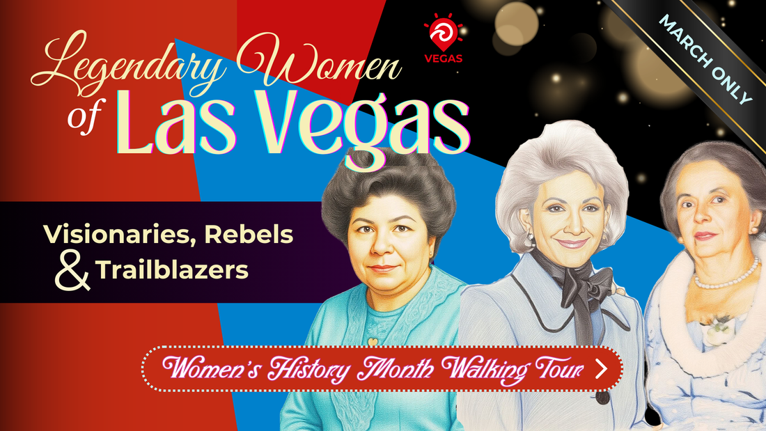 Legendary Women of Las Vegas: Visionaries, Rebels & Trailblazers